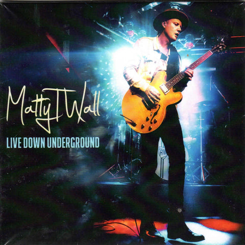 Matty T Wall: Live Down Underground