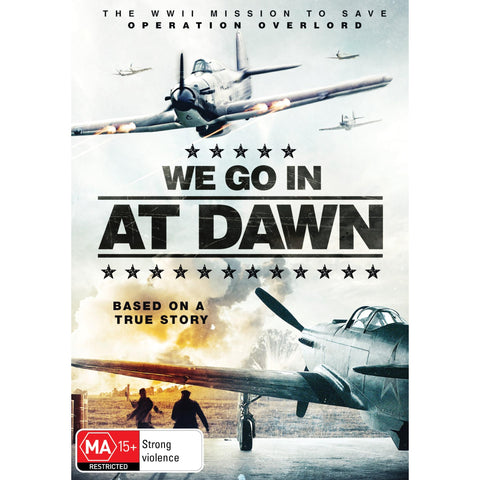 We Go In At Dawn