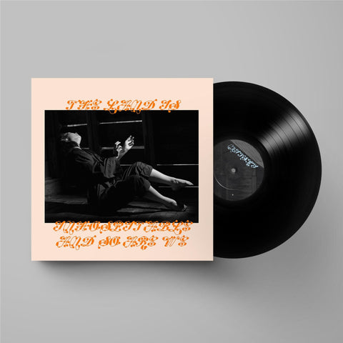 The Land Is Inhospitable And So Are We (Vinyl)