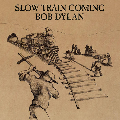 Slow Train Coming (Reissue)