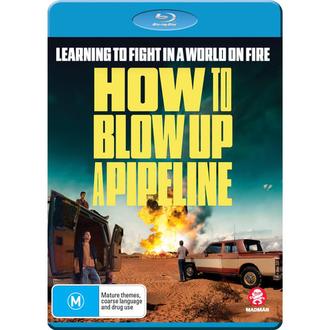 How To Blow Up A Pipeline
