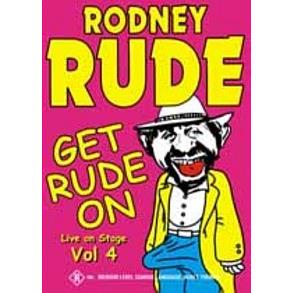 RODNEY RUDE - GET RUDE ON (2017 Reissue)