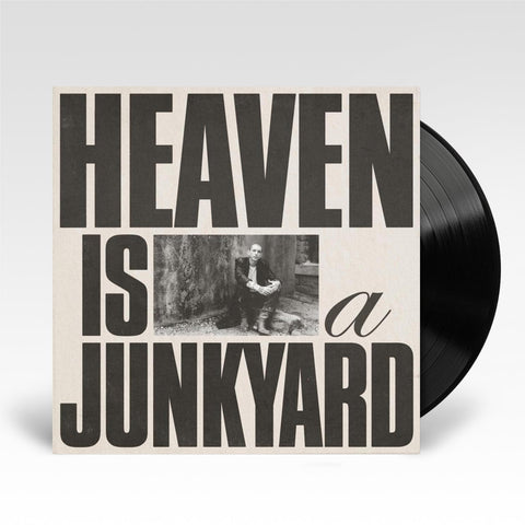 Heaven Is A Junkyard (Vinyl)