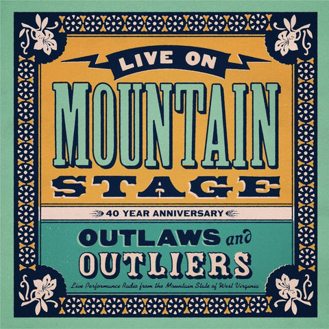 Live On Mountain Stage: Outlaws & Outliers