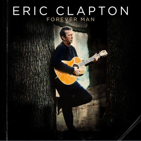Forever Man: Best Of Eric Clapton