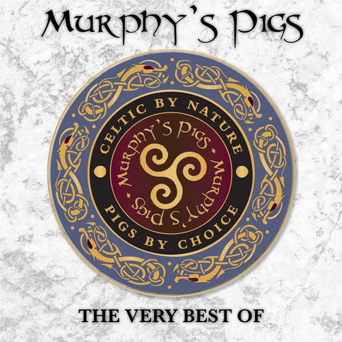 The Very Best Of Murphy’s Pigs