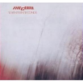 Seventeen Seconds (Remastered)