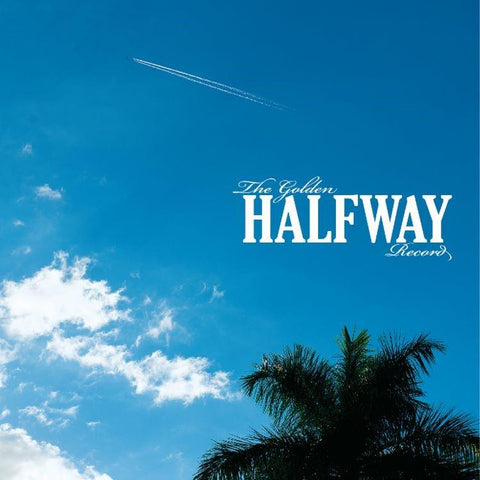 Golden Halfway Record, The