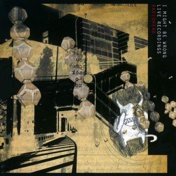 I Might Be Wrong: Live Recordings (2016 Reissue)